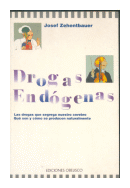 Drogas Endogenas de  Josef Zehentbauer