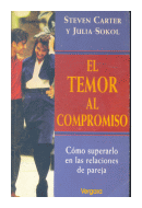 El temor al compromiso de  Steven Carter - Julia Sokol