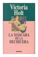 La mascara de la hechicera de  Victoria Holt