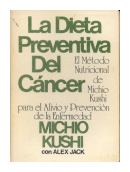 La dieta preventiva del cancer de  Michio Kushi - Alex Jack