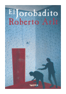 El jorobadito de  Roberto Arlt