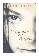 La ciudad de las bestias de  Isabel Allende