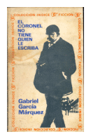 El coronel no tiene quien le escriba de  Gabriel Garca Mrquez