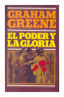 El poder y la gloria de  Graham Greene