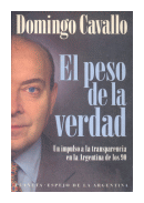 El peso de la verdad de  Domingo Cavallo