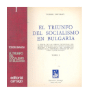 El triunfo del socialismo en Bulgaria de  Todor Zhivkov