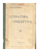 Compendio literatura preceptiva de  Gustavo Caraballo