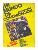 Mi mundo de comunicacion 2 ao de  Juan Carlos Pisano