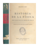 Historia De La Fisica - Desde Galileo hasta los umbrales del Siglo XX de  Desiderio Papp
