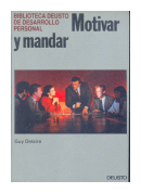 Motivar y mandar de  Guy Delaire