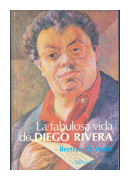 La fabulosa vida de Diego Rivera de  Bertram D. Wolfe