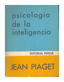 Psicologia de la inteligencia de  Jean Piaget