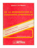 De la memorizacion al verdadero aprendizaje de  Ignacio C. M. Massun