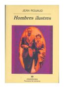 Hombres ilustres de  Jean Rouaud