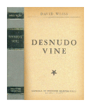 Desnudo vine (Tapa gris) de David Weiss