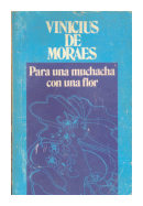 Para una muchacha con una flor de  Vinicius de Moraes