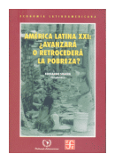 America Latina XXI: Avanzara o retrocedera la pobreza de  Fernando Solana