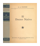 El doctor nativo (Tapa gris) de  A. J. Cronin