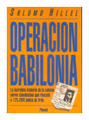 Operacion Babilonia de  Shlomo Hillel