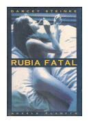 Rubia Fatal de  Darcey Steinke