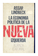 La economia politica de la nueva izquierda de  Assar Lindbeck