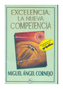 Excelencia: La nueva competencia de  Miguel Angel Cornejo