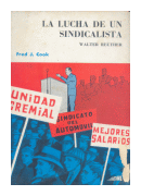 La lucha de un sindicalista: Walter Reuther de  Fred J. Cook