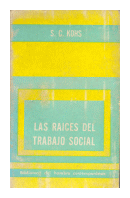 Las raices del trabajo social de  C. S. Kohs