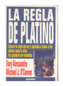 La regla de platino de  Tony Alessandra - Michael J. Oconnor