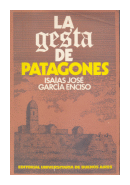 La gesta de patagones de  Isaias Jose - Garcia Enciso