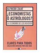 ¿Economistas o astrólogos? de  Alfredo Zaiat