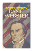 Daniel Webster de  Alfred Steinberg