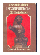 Inconfidencia. (El Aleijadinho) de  Abelardo Arias