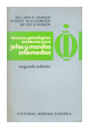 Tecnicas psicologicas modernas para jefes y mandos intermedios de  Willard E. Parker - Robert W. Kleemeier - Beyer V. Parker