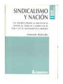 Sindicalismo y Nacion de  Antonio Balcedo
