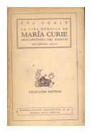 La vida heroica de Maria Curie descubridora del radium de  Eva Curie