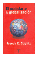 El malestar en la globalizacion de  Joseph E. Stiglitz