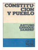 Constitucion y pueblo de  Arturo Enrique Sampay