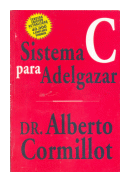 Sistema C para adelgazar de  Alberto Cormillot