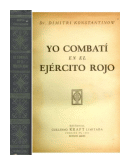 Yo combati en el ejercito rojo de  Dimitri Konstantinow