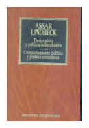 Desigualdad y politica redistributiva - Comportamiento politico y politica economica de  Assar Lindbeck