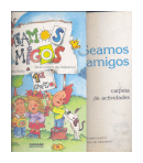 Seamos Amigos (Libro y Carpeta de actividades) de  Silvia María Raffo - Silvia García de Debarnot