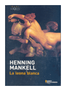 La leona blanca de  Henning Mankell