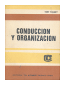 Conduccion y organizacion de  Curt Tausky