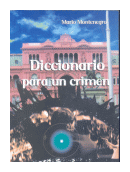 Diccionario para un crimen de  Mario Montenegro