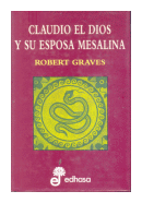 Claudio el dios y su esposa Mesalina de  Robert Graves