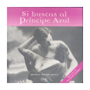 Si buscas al principe azul de  Bradley Trevor Greive