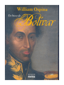 En busca de Bolivar de  William Ospina
