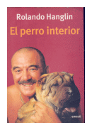 El perro interior de  Rolando Hanglin