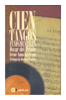 Cien tangos fundamentales de  Oscar del Priore - Irene Amuchastegui
